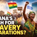 Ghana protests and UN building symbolizing slavery reparations push