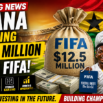 Ghana receiving $12.5 million from FIFA to support football development and Black Stars preparation