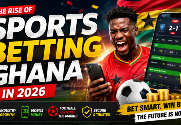 Sports Betting Ghana industry growth driven by football, mobile money and technology innovation