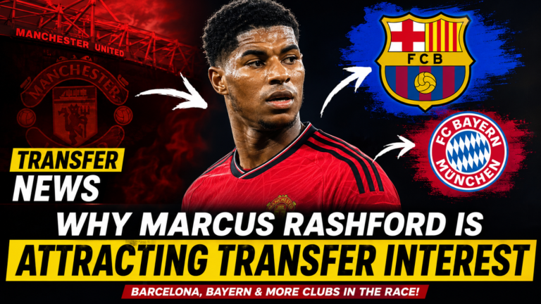 Why Marcus Rashford Is Attracting Transfer Interest across Europe: Transfer Update