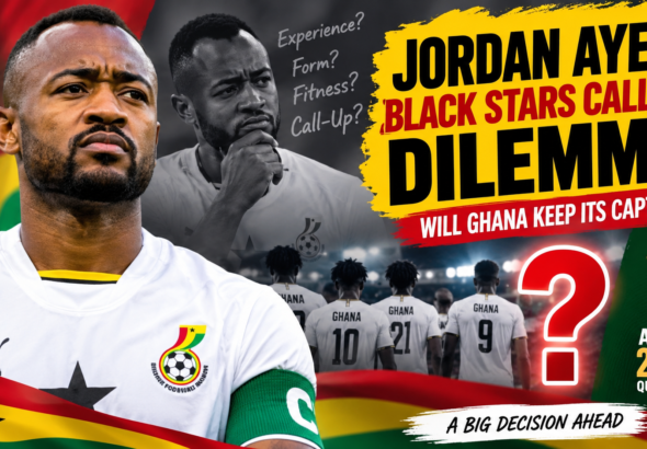 Jordan Ayew Black Stars call-up dilemma