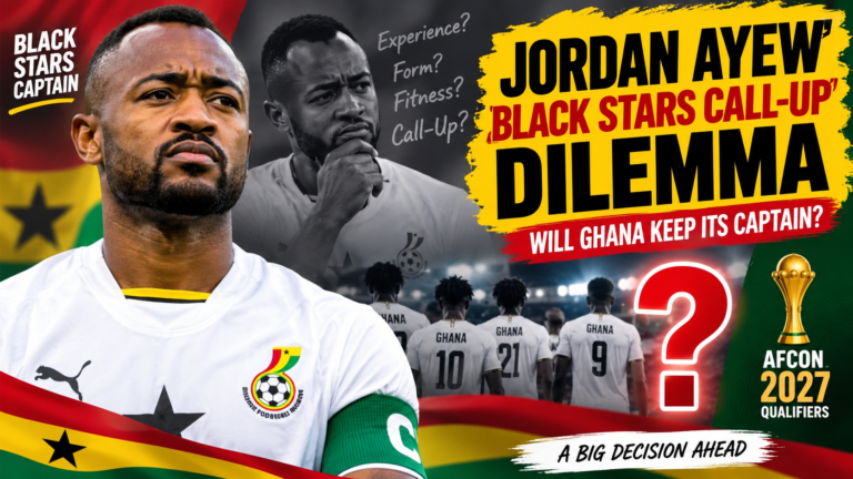 Jordan Ayew Black Stars call-up dilemma